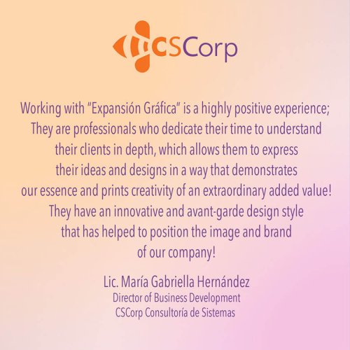 CS Corp Testimonial for Expansion Grafica work with Packaging